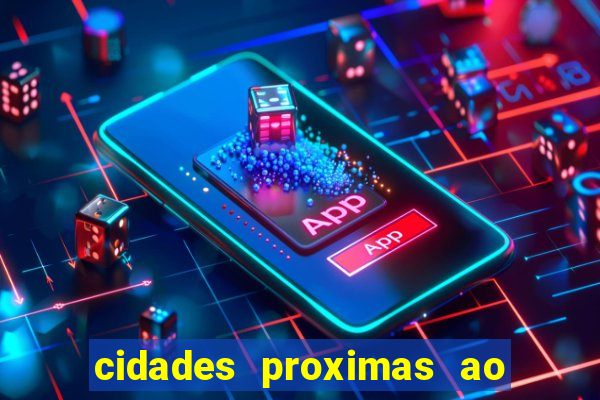 cidades proximas ao beto carrero